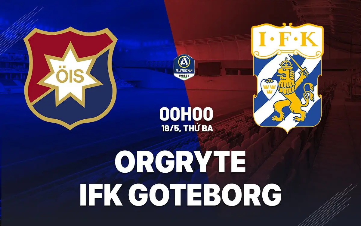 nhan dinh bong da du doan Orgryte vs IFK Goteborg vdqg thuy dien hom nay